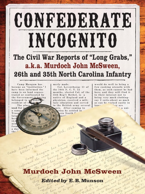 Title details for Confederate Incognito by Murdoch John McSween - Available